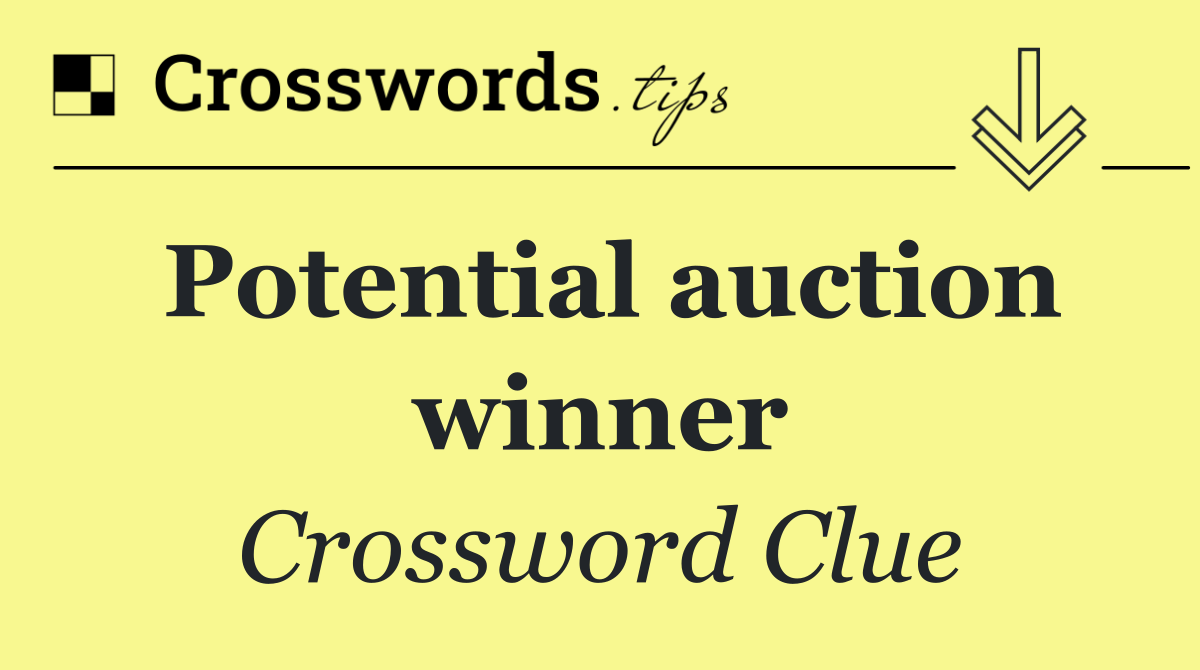 Potential auction winner
