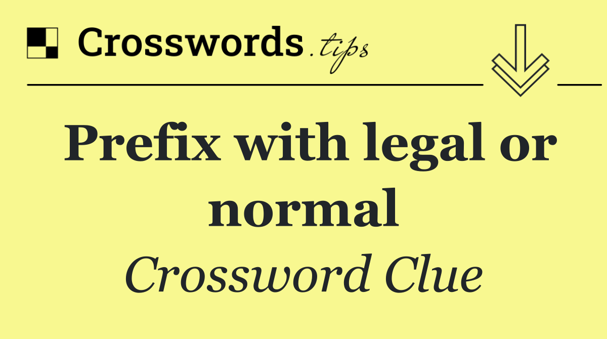 Prefix with legal or normal