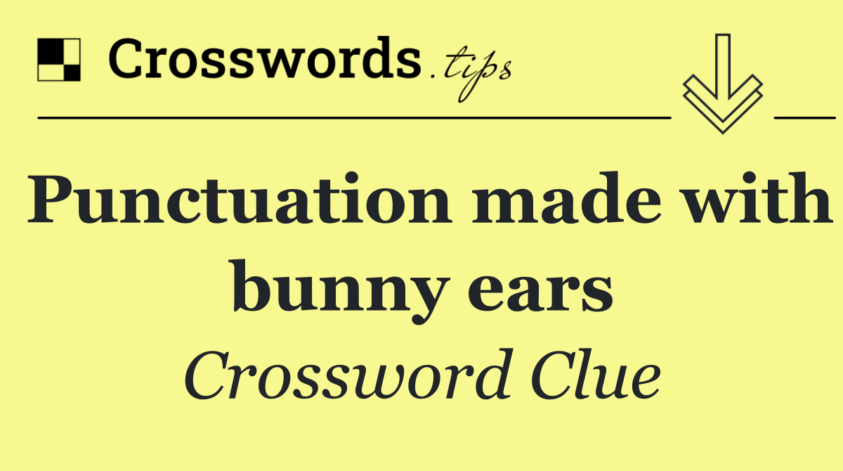 Punctuation made with bunny ears