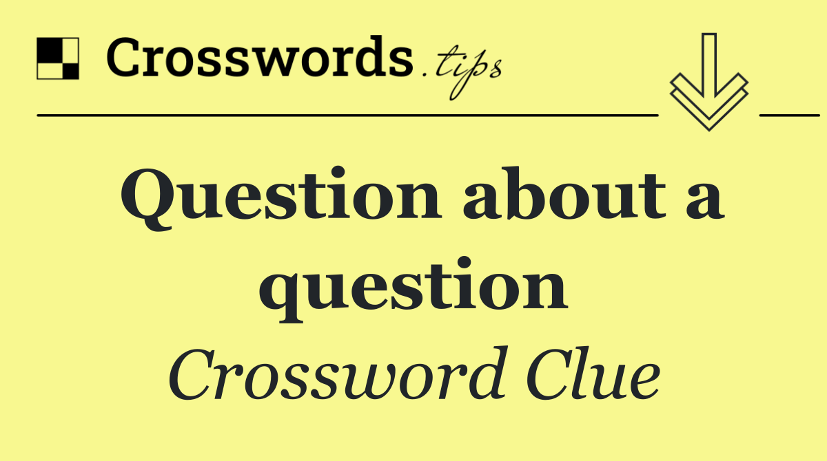 Question about a question