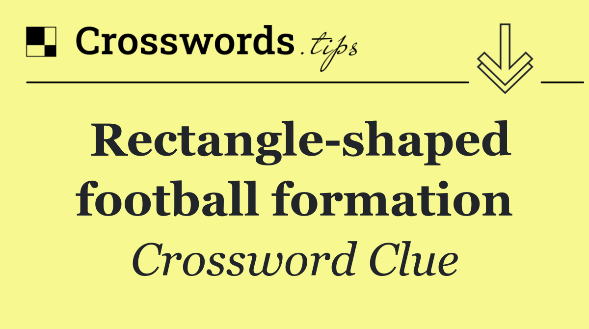 Rectangle shaped football formation