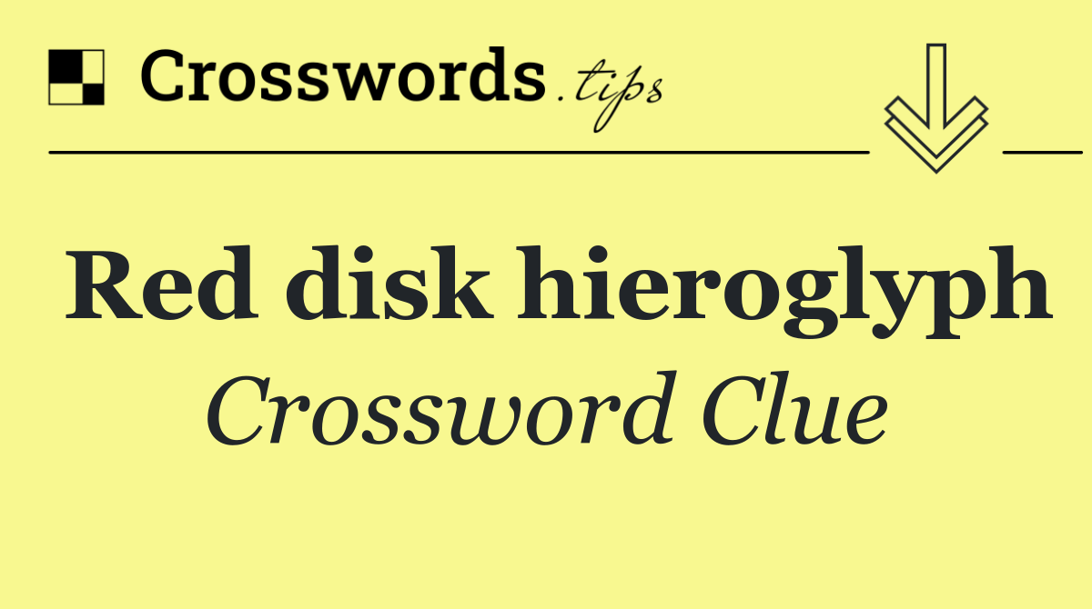 Red disk hieroglyph