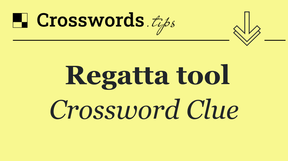 Regatta tool