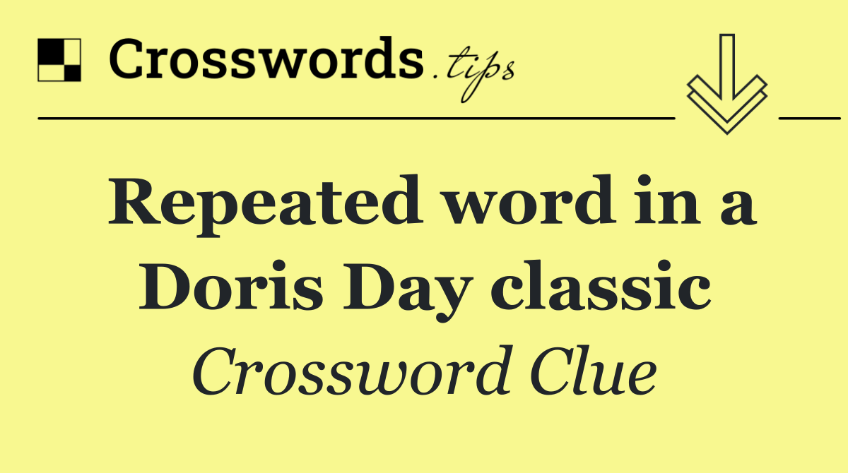 Repeated word in a Doris Day classic