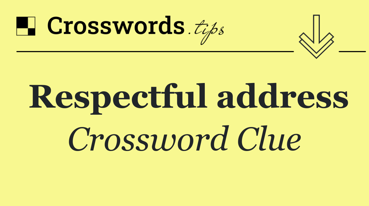 Respectful address