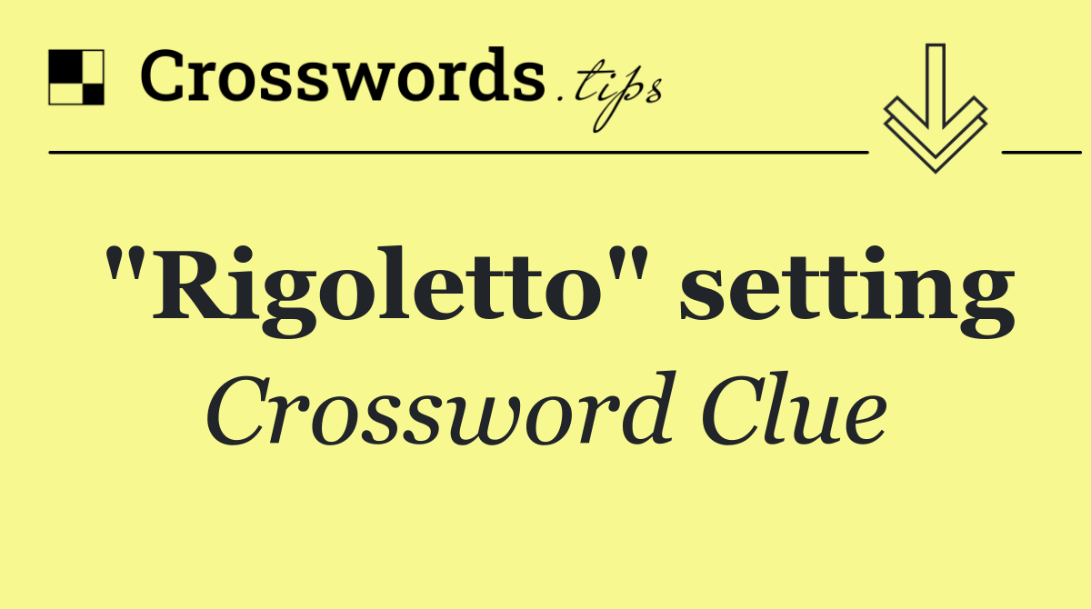 "Rigoletto" setting