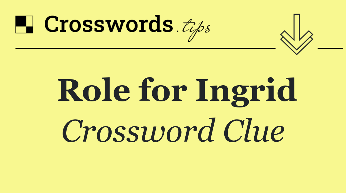 Role for Ingrid