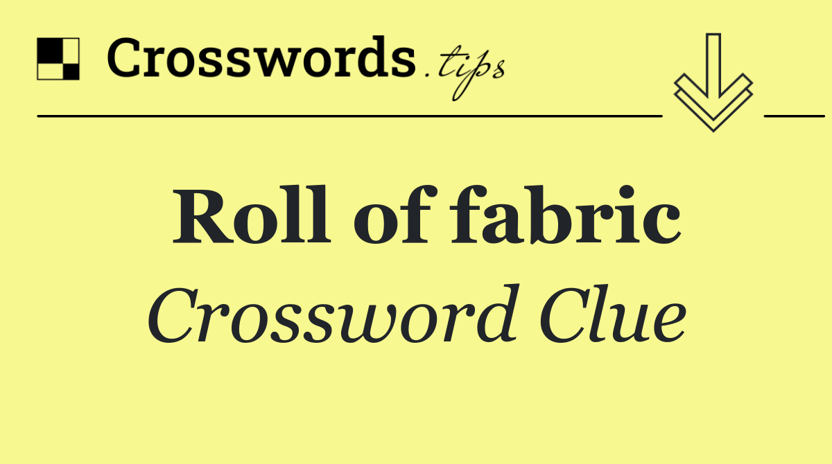 Roll of fabric