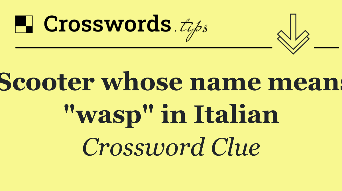 Scooter whose name means "wasp" in Italian