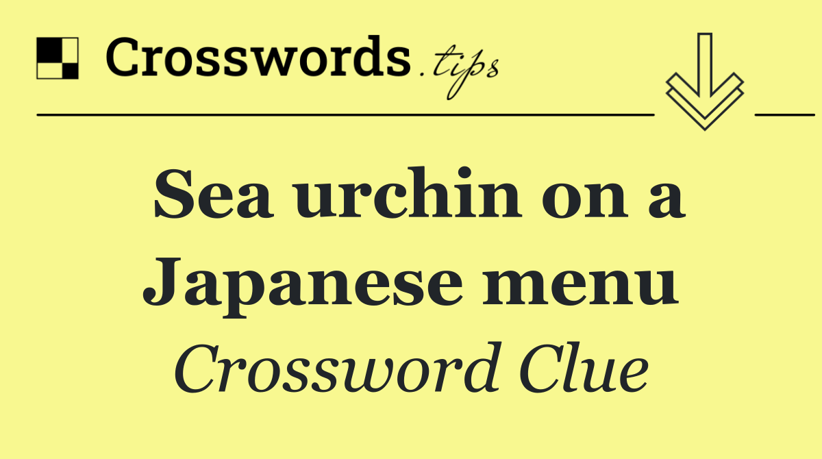 Sea urchin on a Japanese menu
