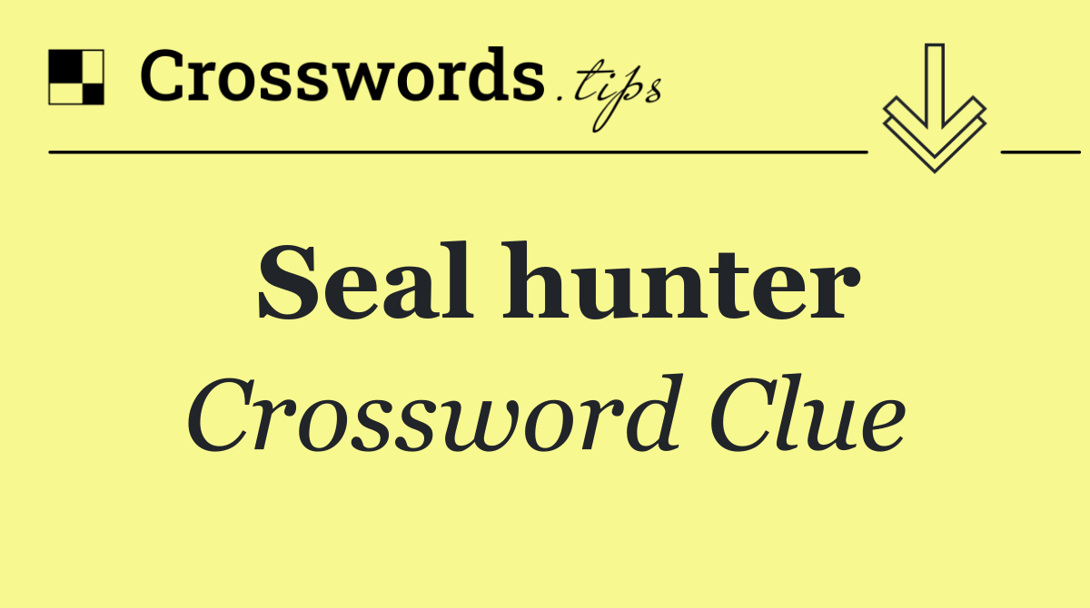 Seal hunter