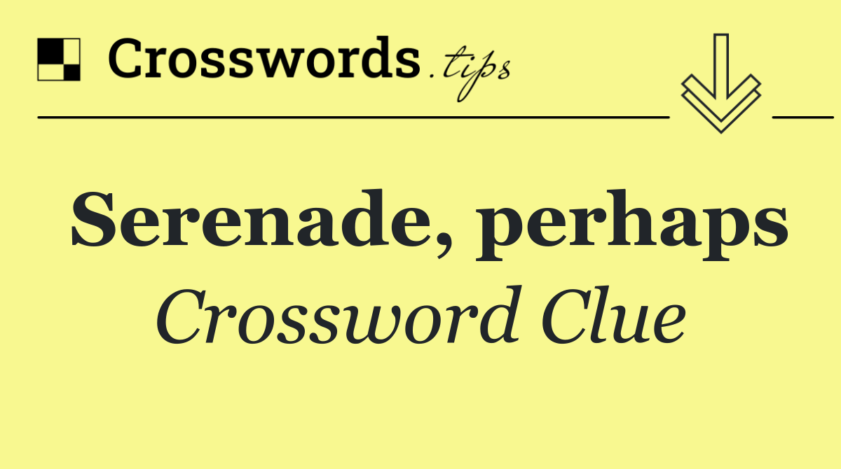 Serenade, perhaps