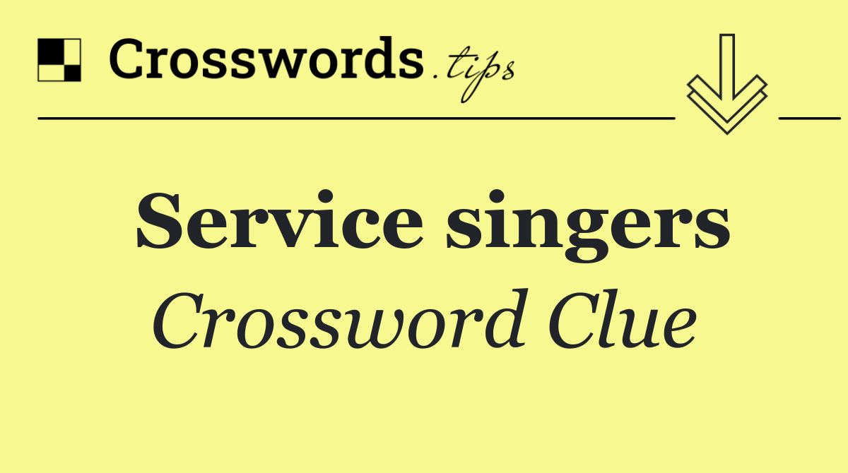 Service singers