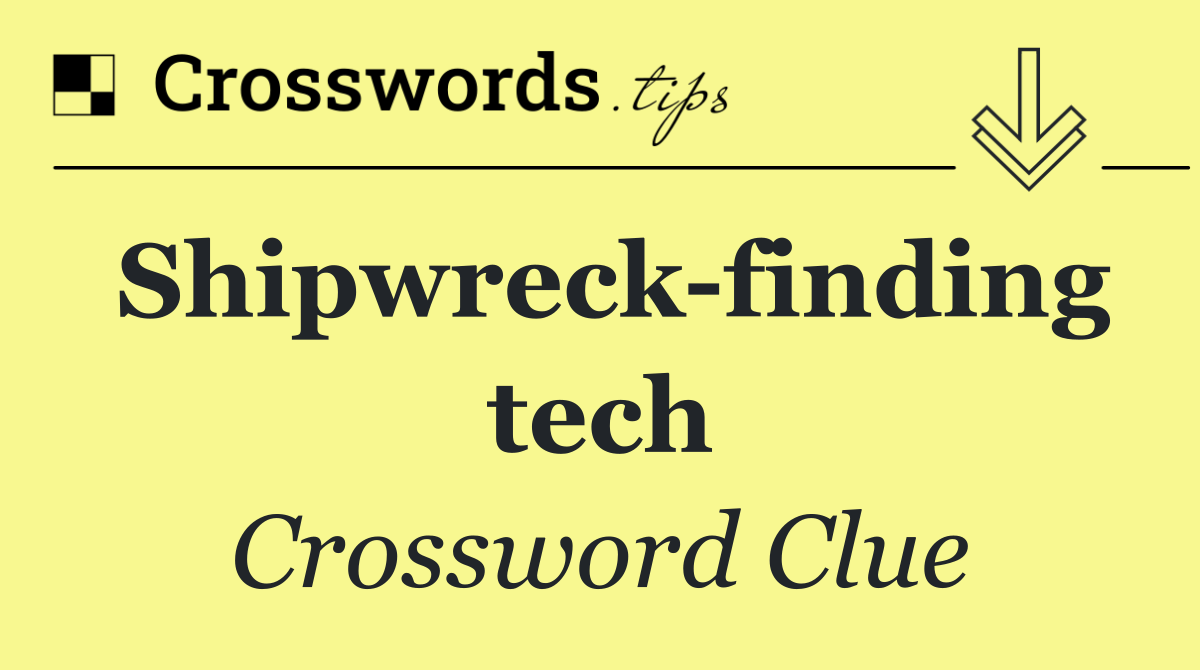 Shipwreck finding tech