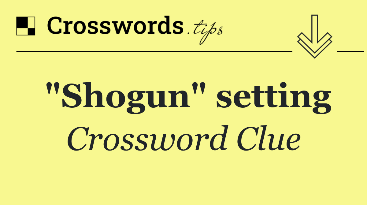 "Shogun" setting