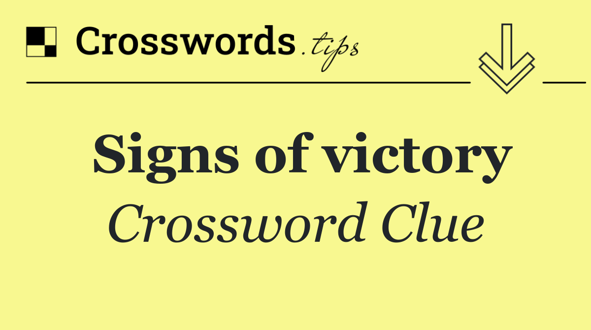 Signs of victory