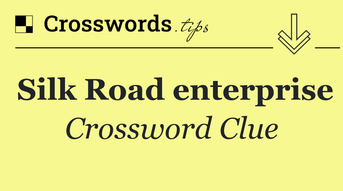 Silk Road enterprise