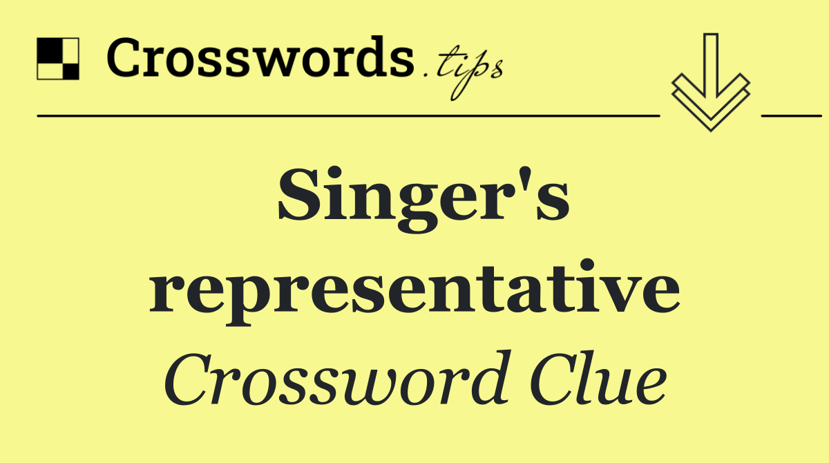 Singer's representative