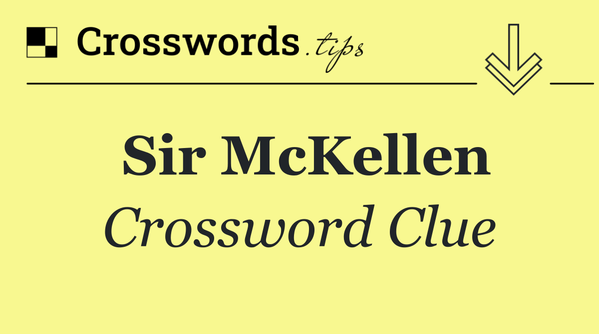 Sir McKellen