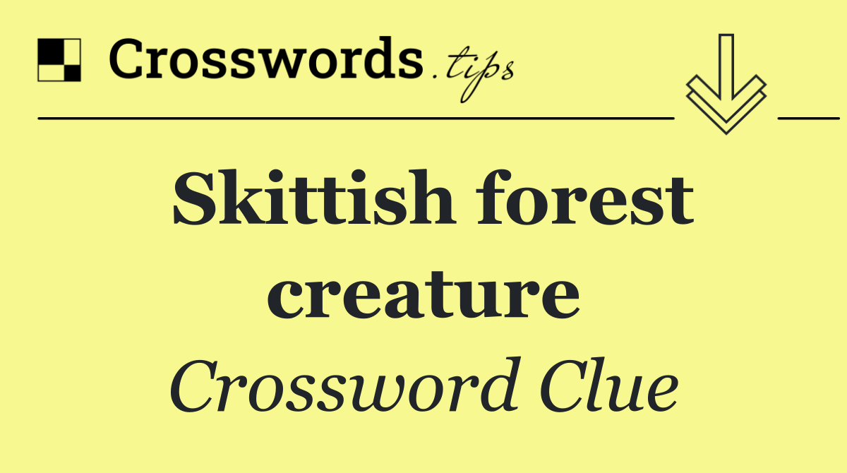 Skittish forest creature