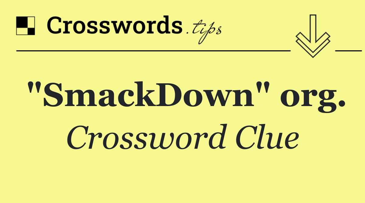 "SmackDown" org.