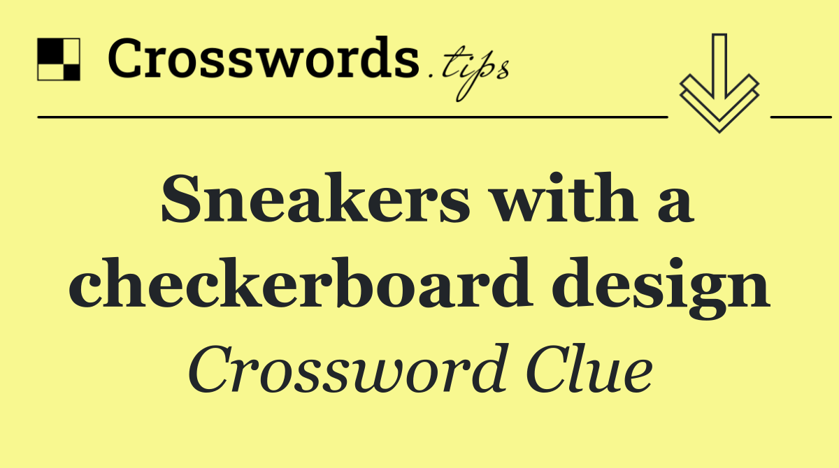 Sneakers with a checkerboard design