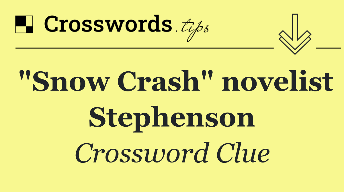 "Snow Crash" novelist Stephenson