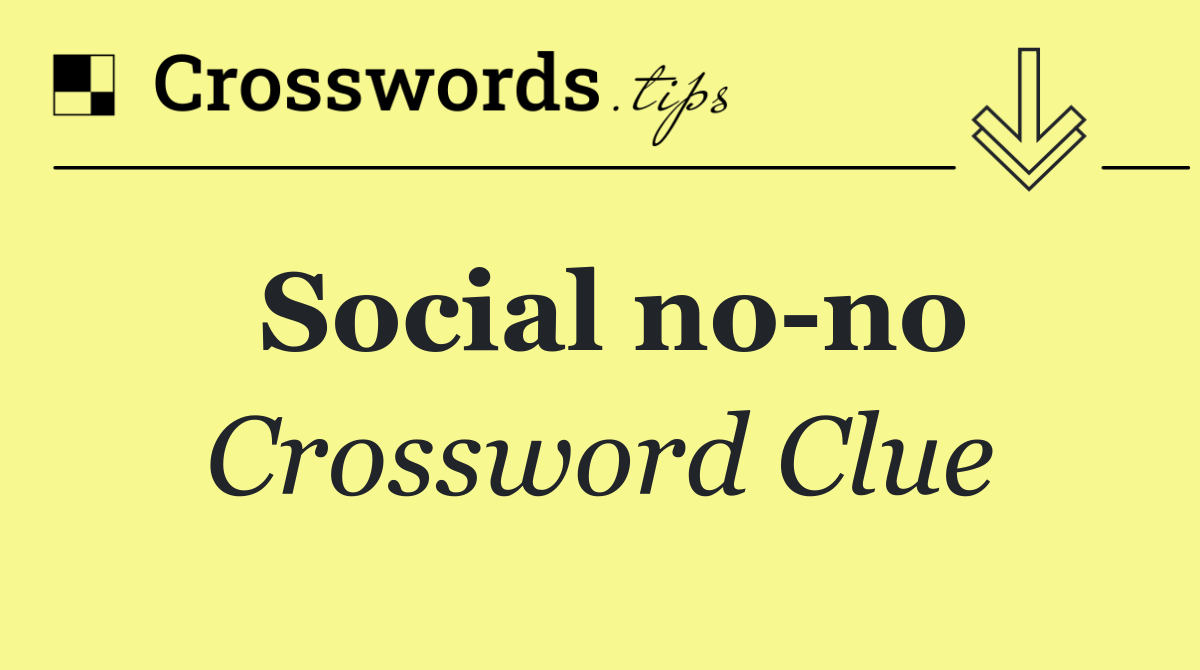 Social no no