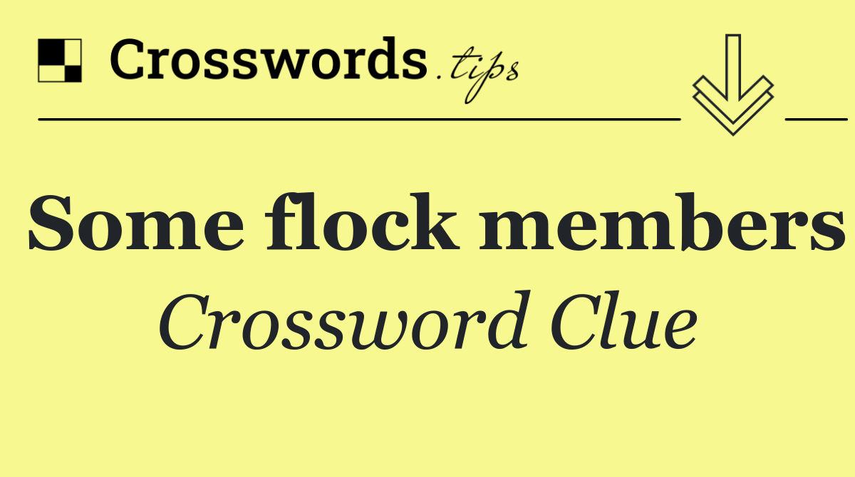 Some flock members
