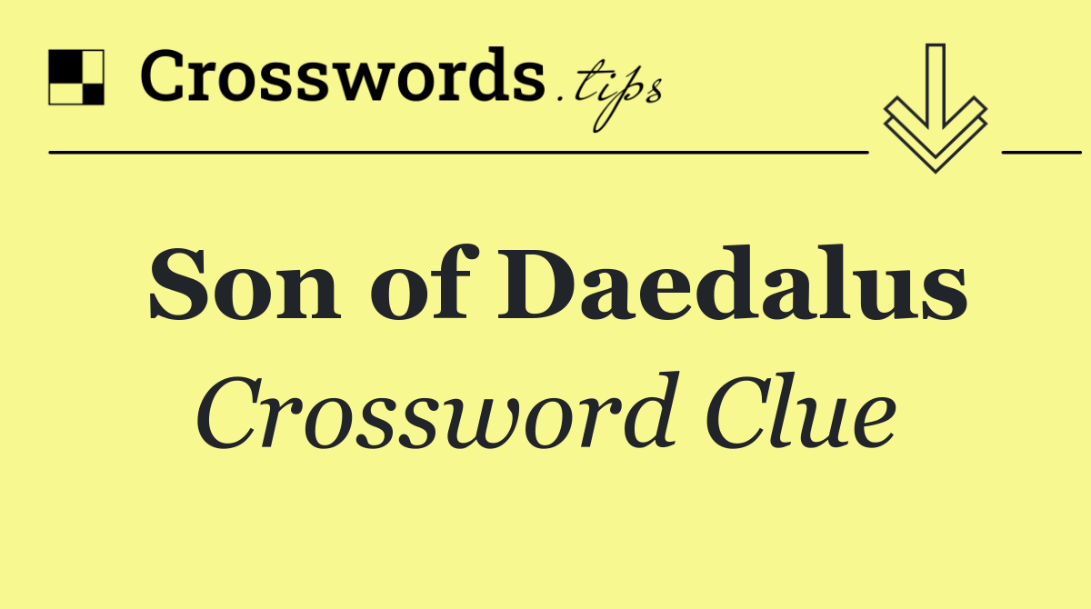 Son of Daedalus