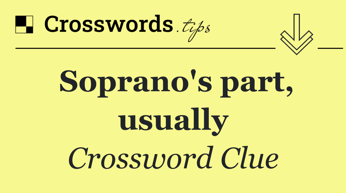 Soprano's part, usually