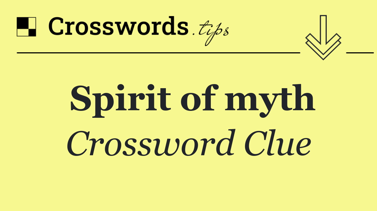 Spirit of myth