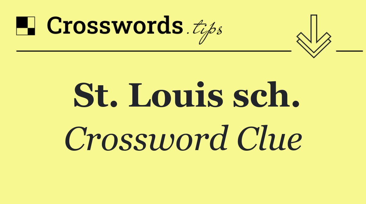 St. Louis sch.