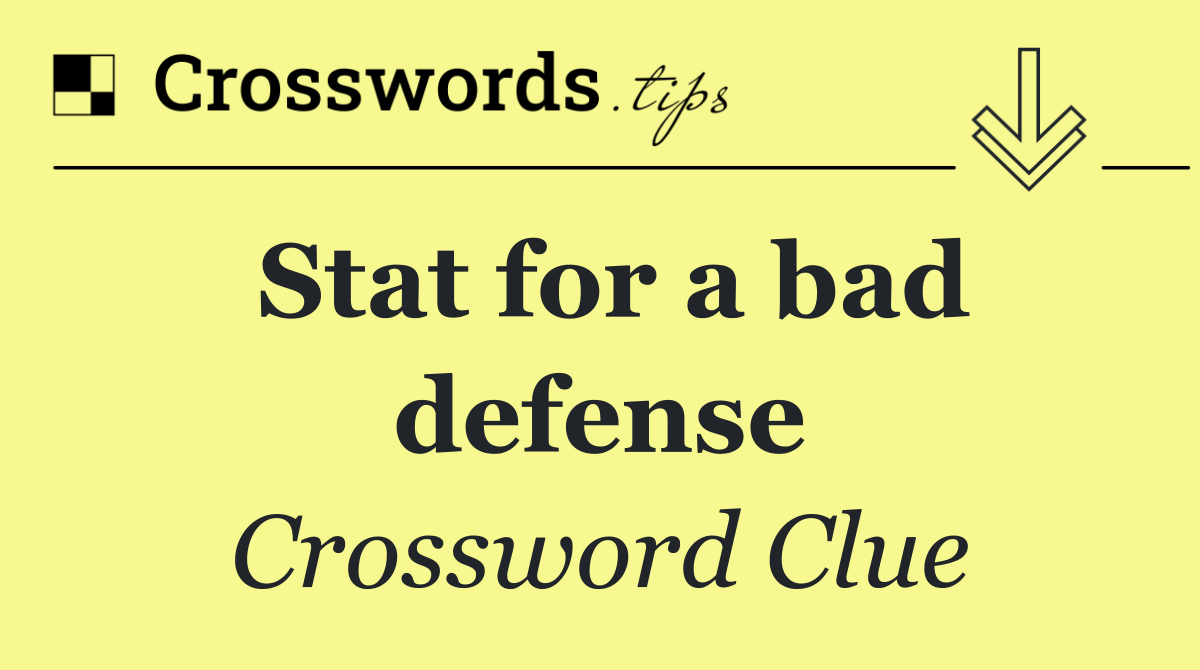 Stat for a bad defense