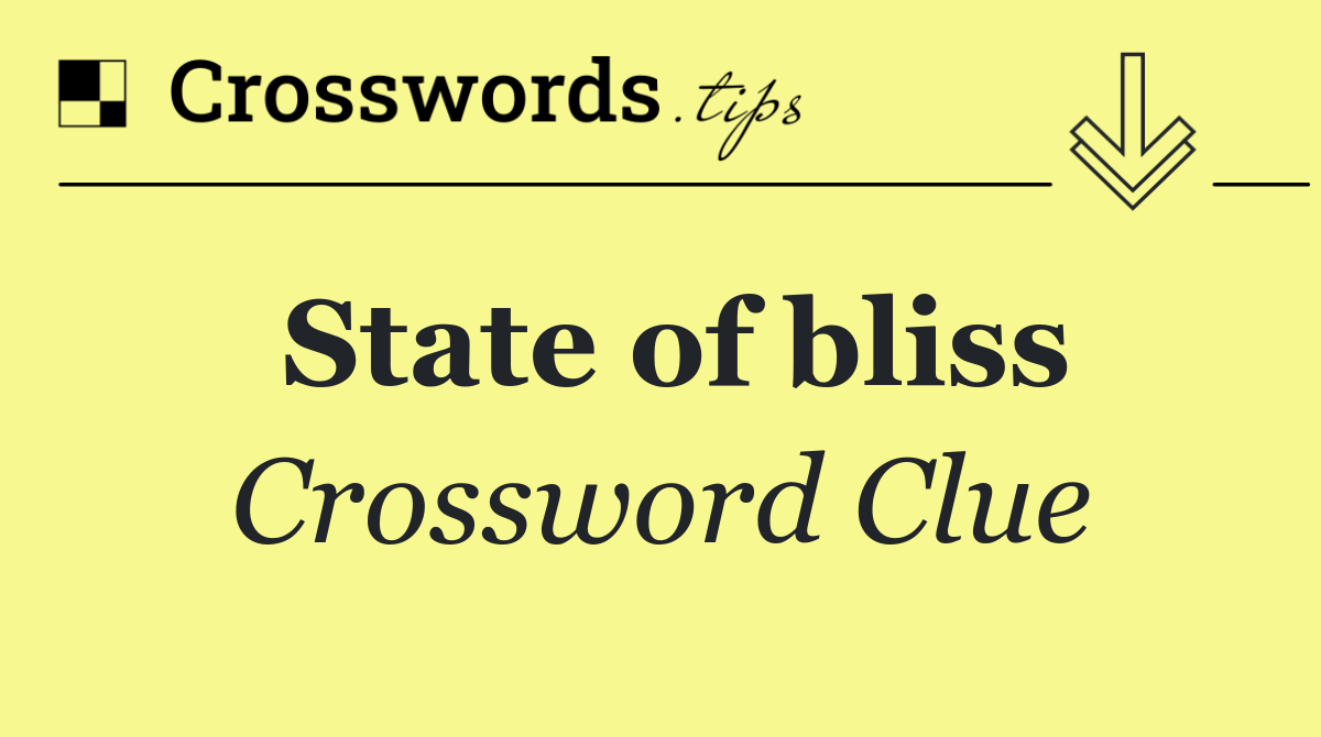 State of bliss