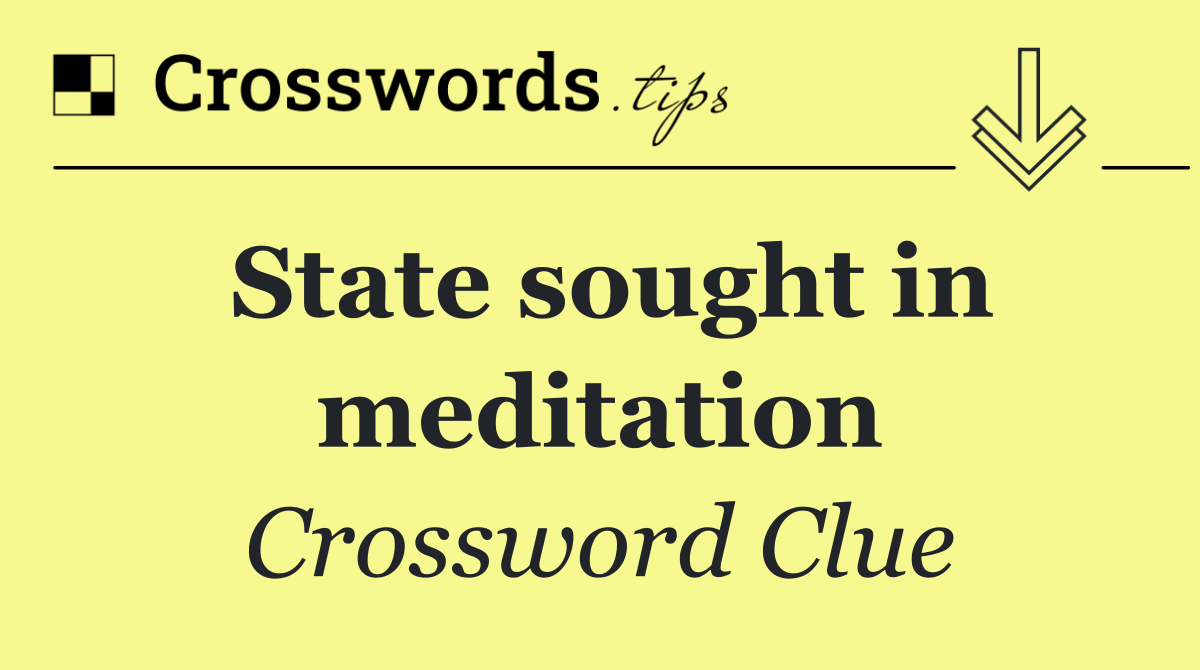 State sought in meditation
