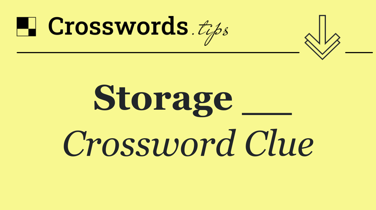 Storage __