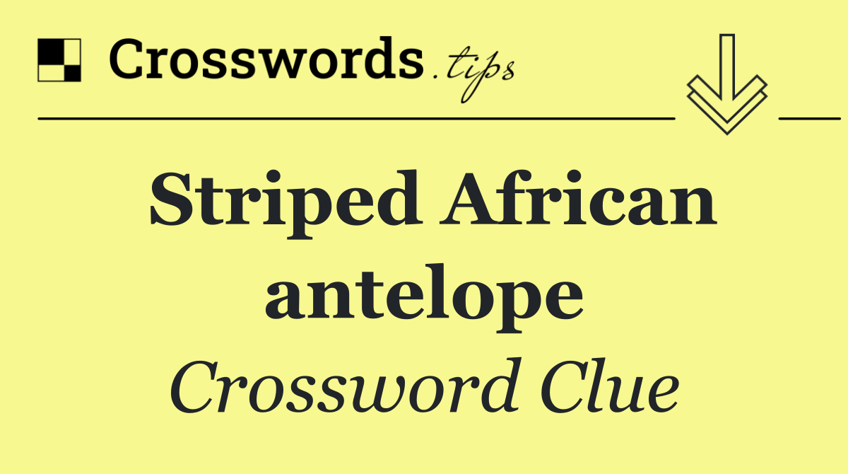 Striped African antelope