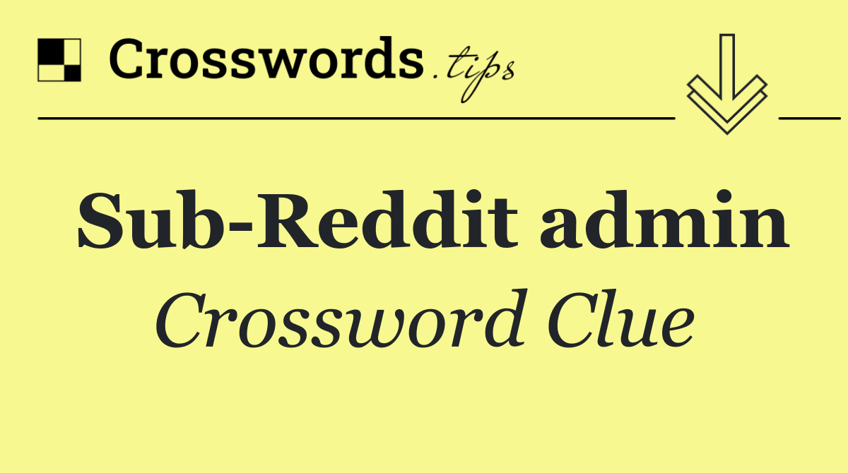 Sub Reddit admin