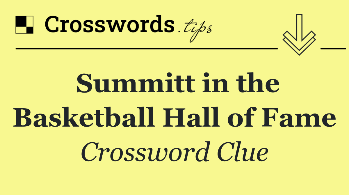 Summitt in the Basketball Hall of Fame