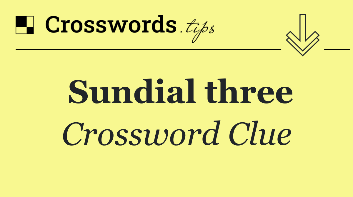 Sundial three