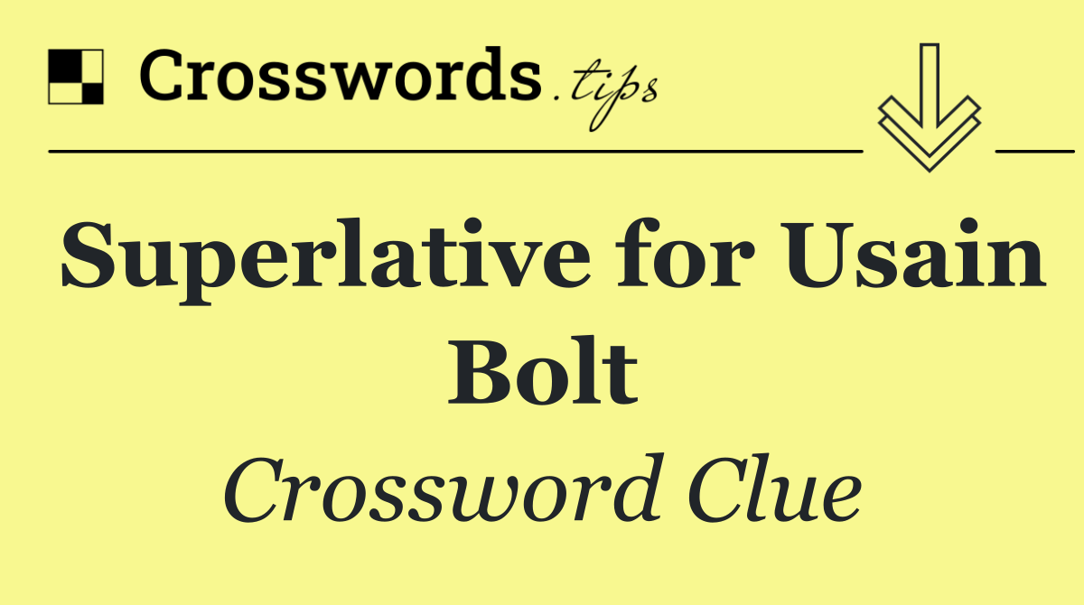 Superlative for Usain Bolt