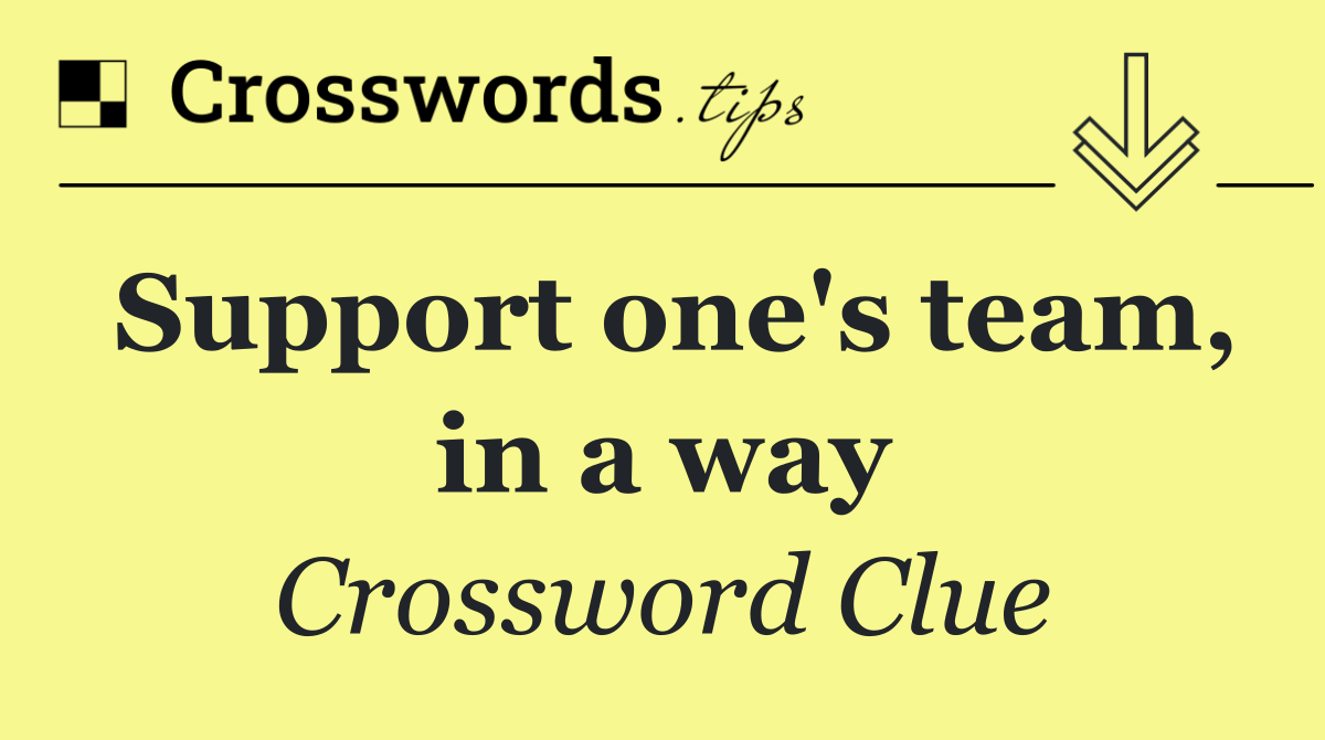 Support one's team, in a way