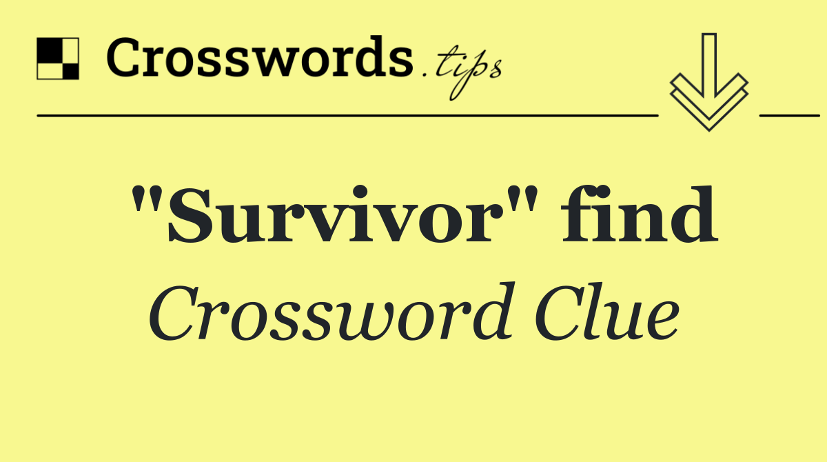"Survivor" find
