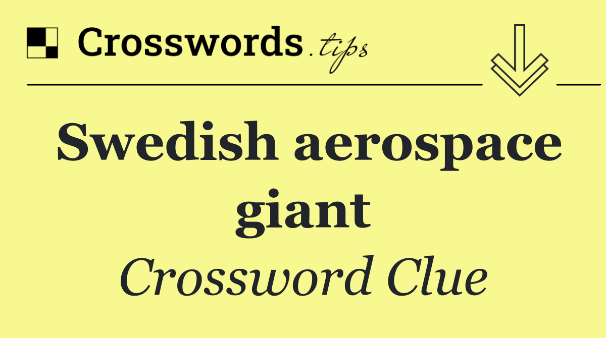 Swedish aerospace giant