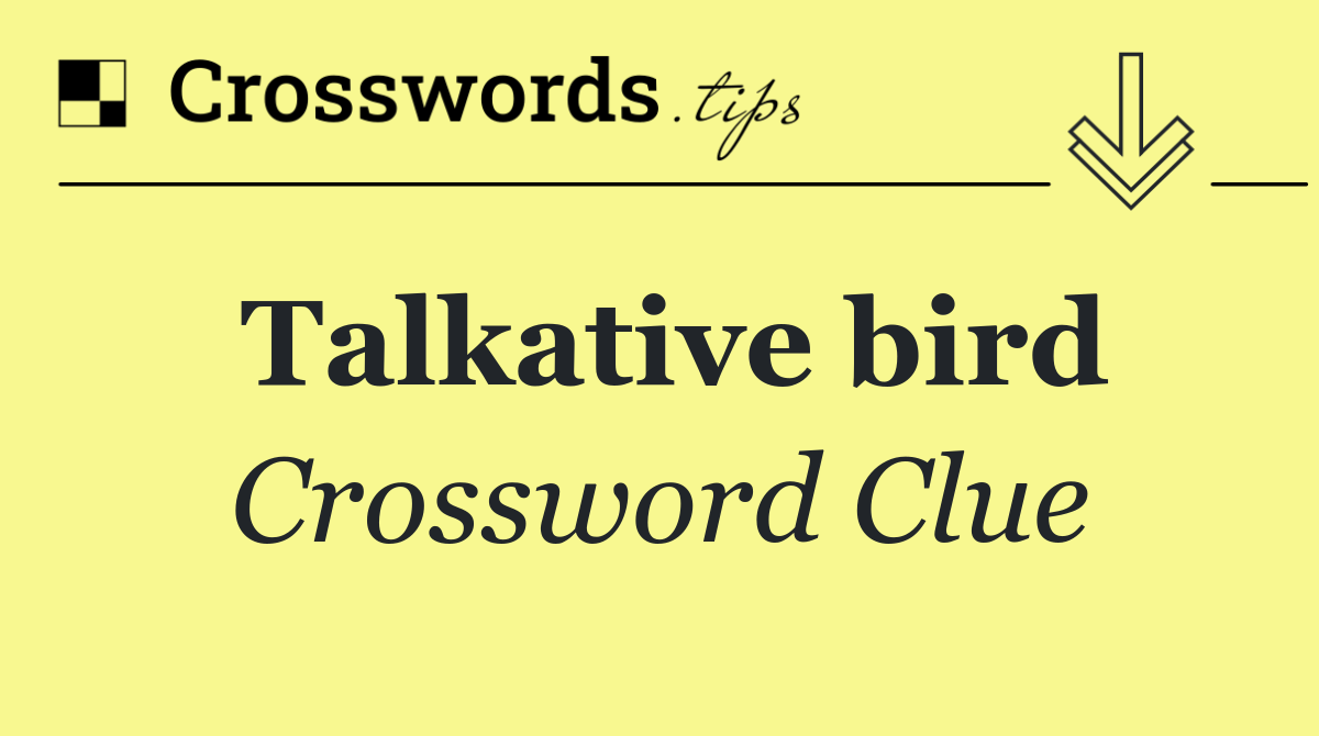 Talkative bird