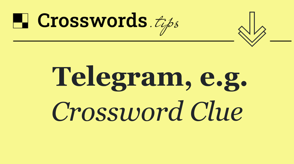 Telegram, e.g.