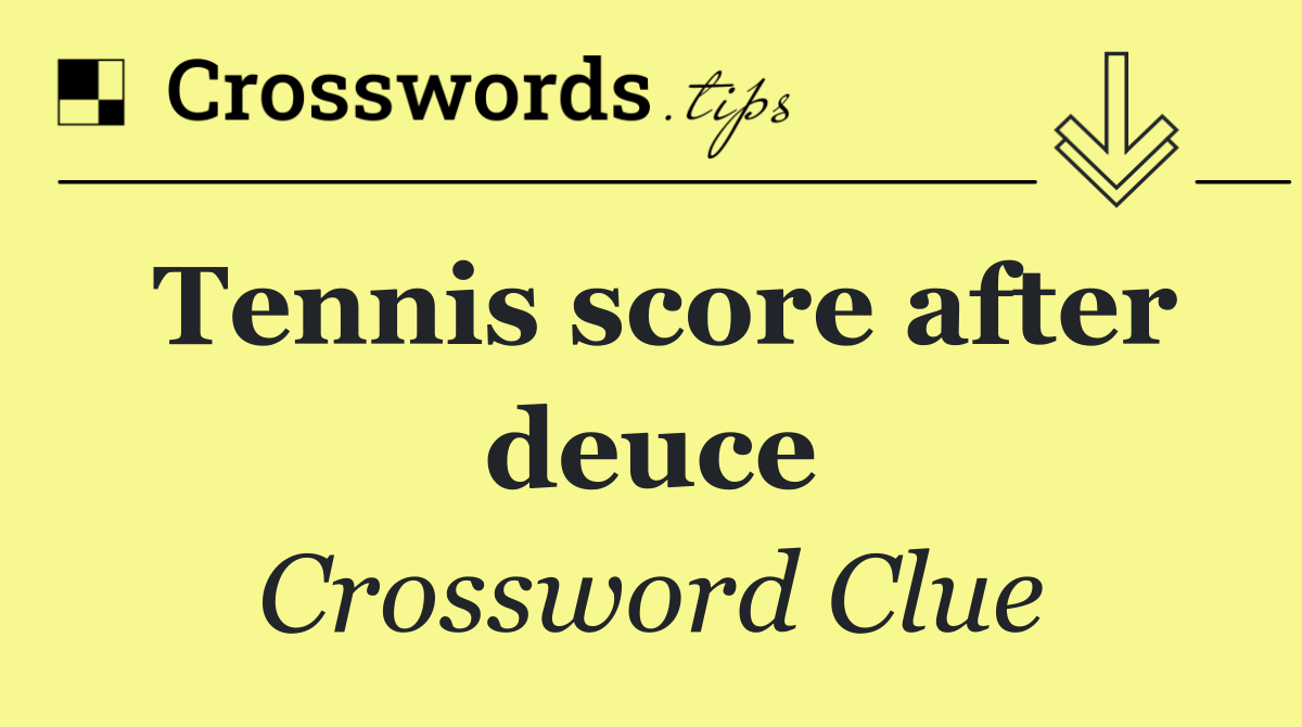 Tennis score after deuce