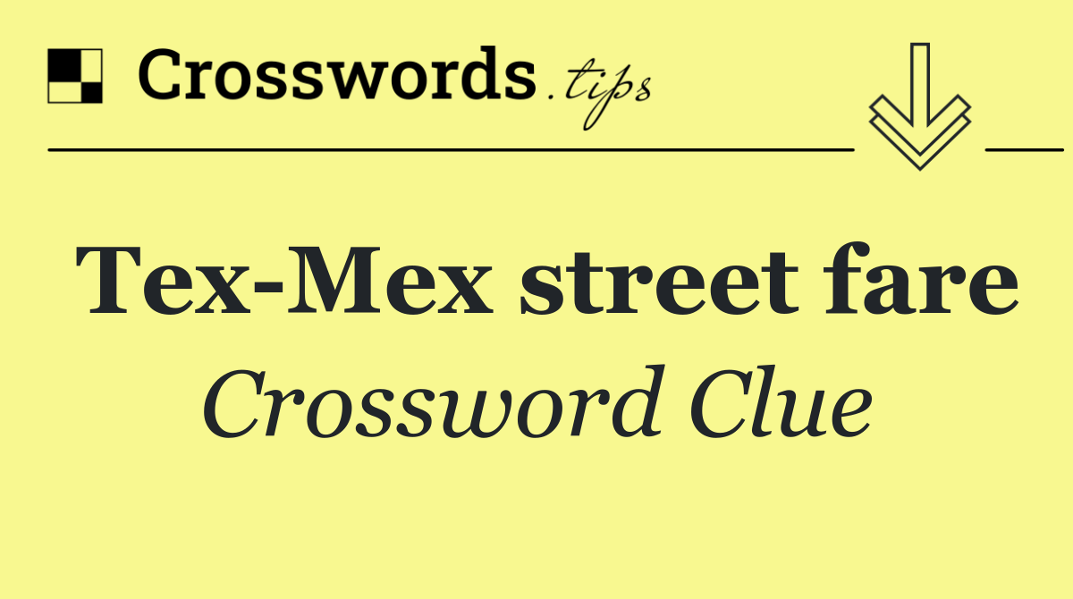 Tex Mex street fare