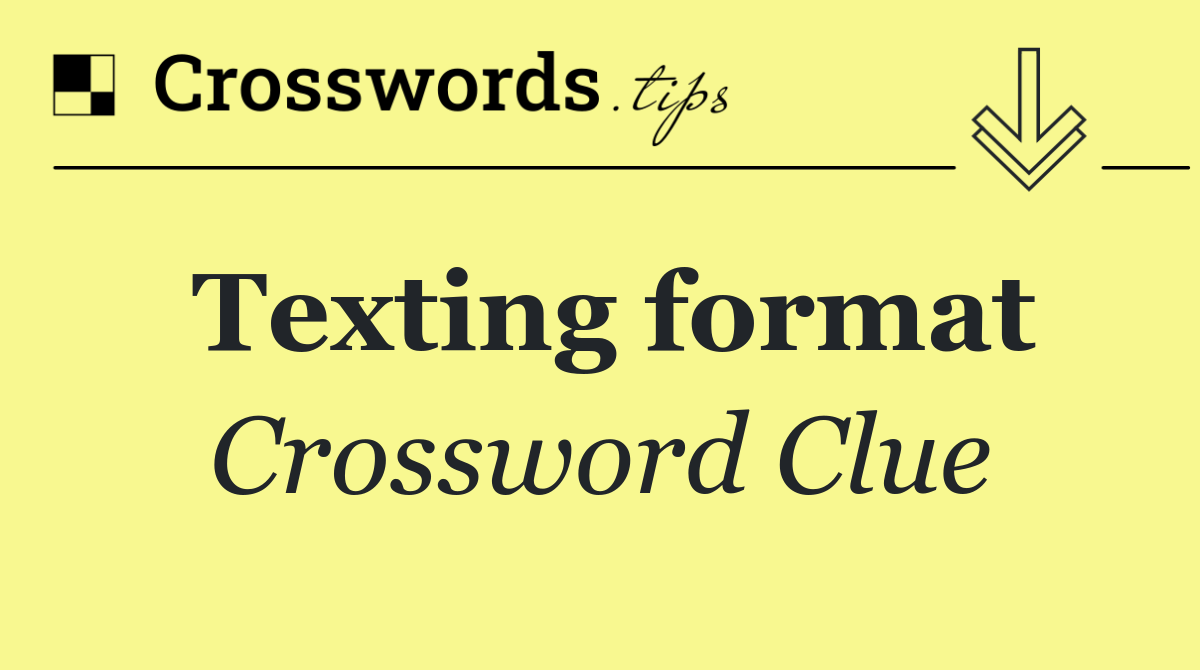 Texting format